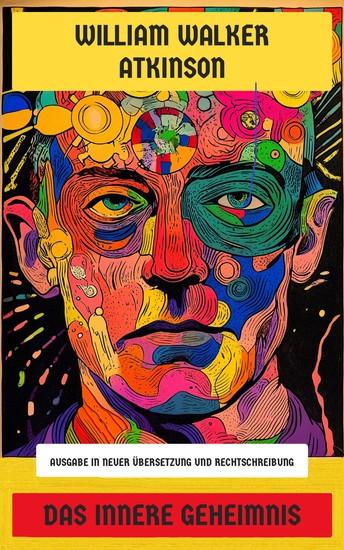 Das innere Geheimnis - Ausgabe in neuer Übersetzung und Rechtschreibung - cover