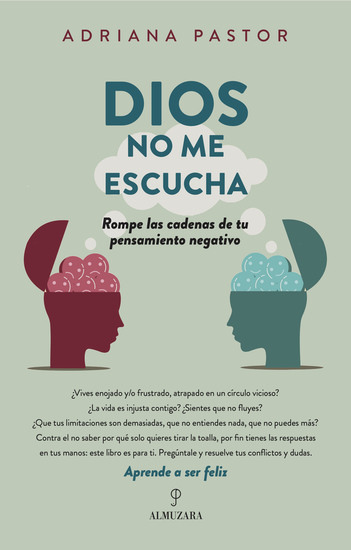 Dios no me escucha - Rompe las cadenas de tu pensamiento negativo - cover