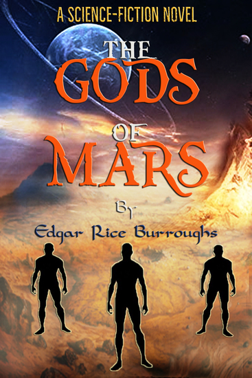 The Gods of Mars - "A Science-Fiction Novel" - cover