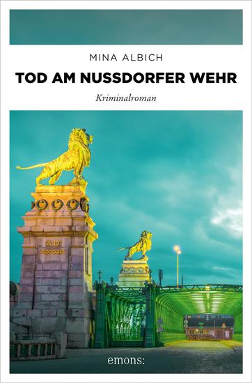 Tod am Nussdorfer Wehr - Kriminalroman - cover