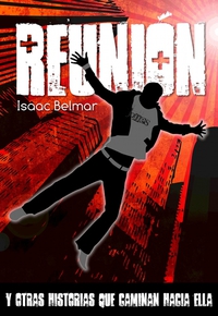 Reunión y otras historias
