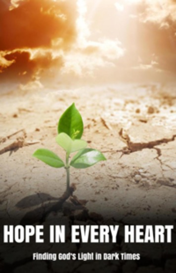 Hope in Every Heart - Finding God’s Light in Dark Times - cover