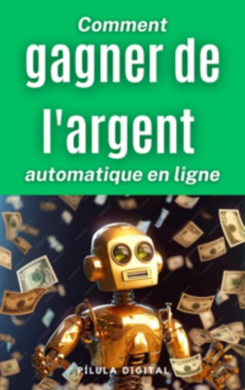 Comment Gagner De L'argent Automatique En Ligne - cover