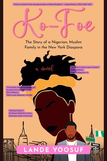 Ko-Foe - The Story of a Nigerian Muslim Family in the New York Diaspora - cover