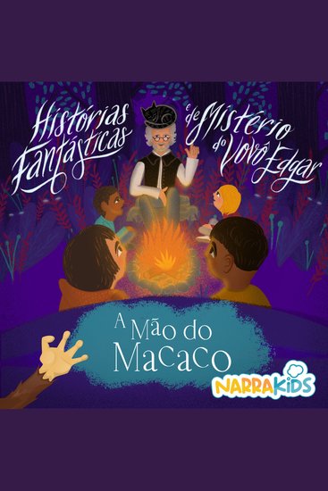 Mão do Macaco A - Mistérios para Crianças - Histórias Fantásticas e de Mistério do Vovô Edgar - Volume 1 - cover