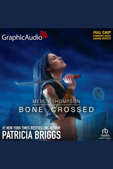 Bone Crossed [Dramatized Adaptation] - Mercy Thompson 4 - cover