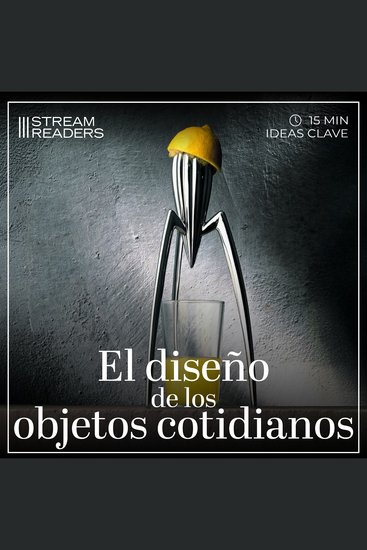 El diseño de los objetos cotidianos - Resumen y Análisis - cover