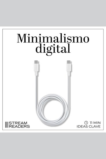 Minimalismo digital - Resumen y Análisis - cover