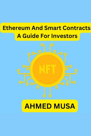 Ethereum And Smart Contracts: A Guide For Investors - cover