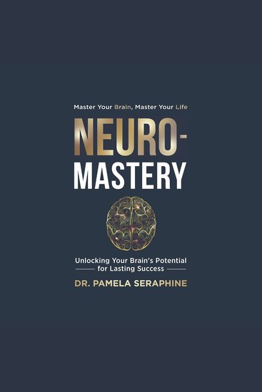 Neuro-Mastery - Unlocking Your Brain's Potential for Lasting Success - cover