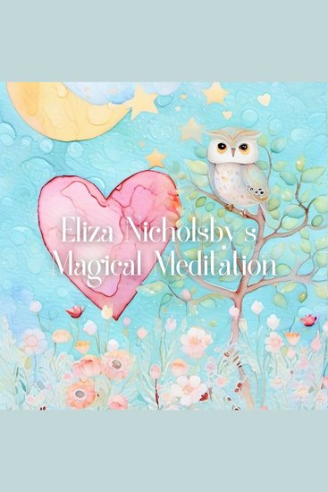 Eliza Nicholsby`s Magical Meditation - cover