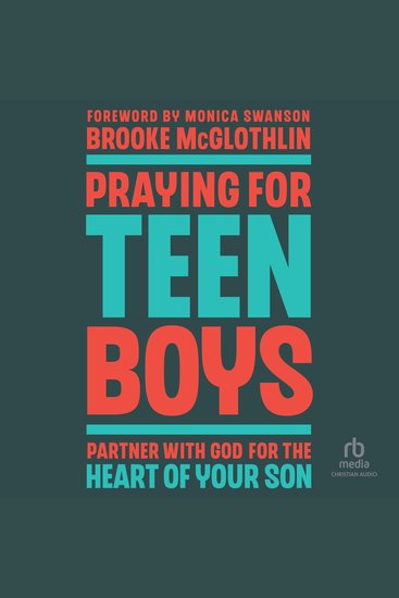 Praying for Teen Boys - Partner with God for the Heart of Your Son - cover