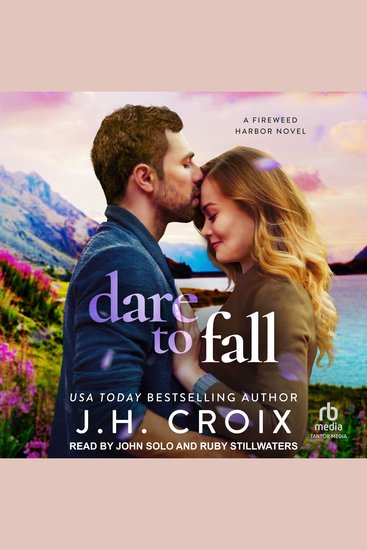 Dare to Fall - A Fireweed Harbor Novel - cover