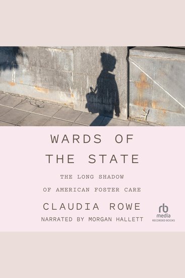 Wards of the State - The Long Shadow of American Foster Care - cover