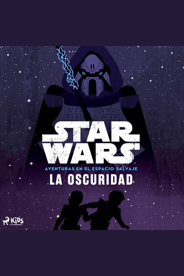 Star Wars: Aventuras en el Espacio Salvaje- La oscuridad - cover