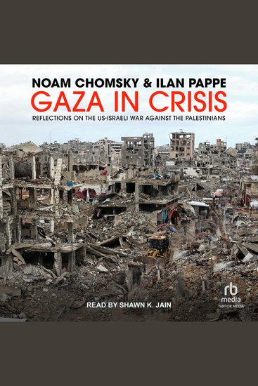 Gaza in Crisis - Reflections on the US-Israeli War Against the Palestinians - cover