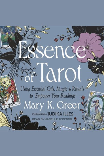Essence of Tarot - Using Essential Oils Magic and Rituals to Empower Your Readings - cover