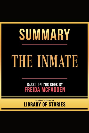 Summary - The Inmate - Based On The Book By Freida Mcfadden - cover