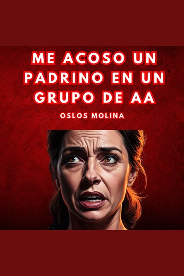 Me Acoso Un Padrino En Un Grupo De AA - Vivir Para Servir - cover