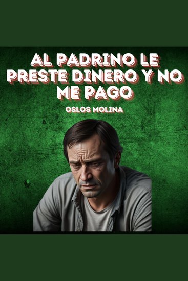 Al Padrino Le Preste dinero Y No Me Pago - Vivir Para Servir - cover