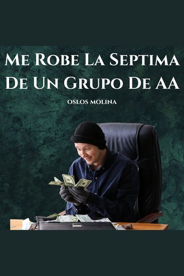 Me Robe La Septima De Un Grupo De AA - Vivir Para Servir - cover