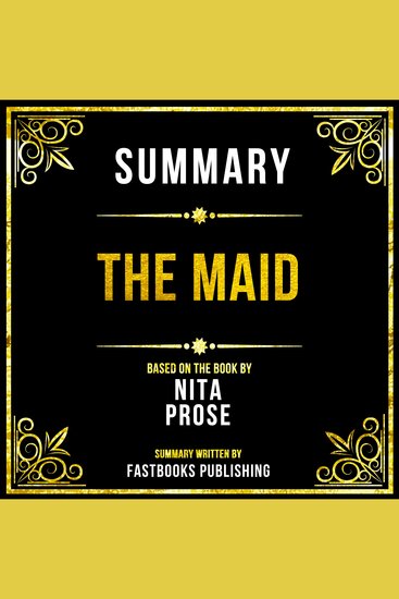 Summary - The Maid - Based On The Book By Nita Prose - cover