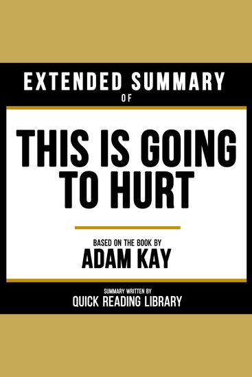 Extended Summary - This Is Going To Hurt - Based On The Book By Adam Kay - cover