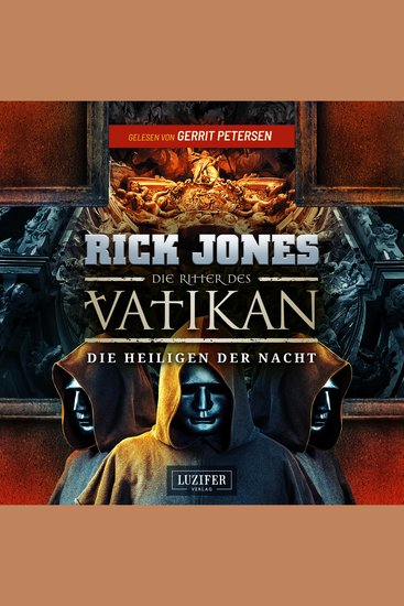 DIE HEILIGEN DER NACHT (Die Ritter des Vatikan 13) - Thriller - cover