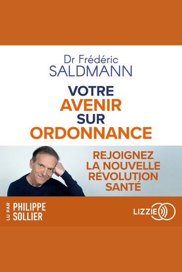 Votre avenir sur ordonnance - Rejoignez la nouvelle révolution santé - cover