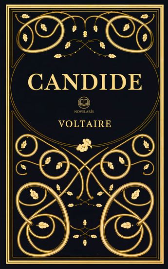Volaire: Candide - Vollständige deutsche Ausgabe von „Candide ou l'Optimisme“ illustriert mit Kupferstichen von Jean-Michel Moreau (Novelaris Klassik) - cover