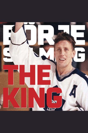 The King - The Story of Börje Salming - cover