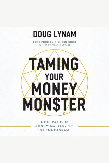 Taming Your Money Monster - Nine Paths to Money Mastery with the Enneagram - cover