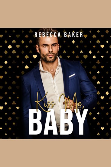 Kiss me Baby - Falling for a Billionaire - cover