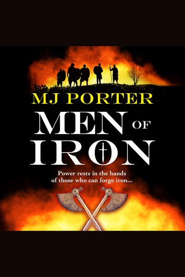 Men of Iron - The start of an epic dark-age adventure from MJ Porter - cover