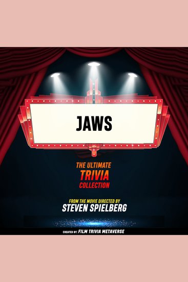 Jaws - The Ultimate Trivia Collection - From The Movie Directed By Steven Spielberg - cover