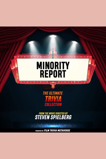 Minority Report - The Ultimate Trivia Collection - From The Movie Directed By Steven Spielberg - cover