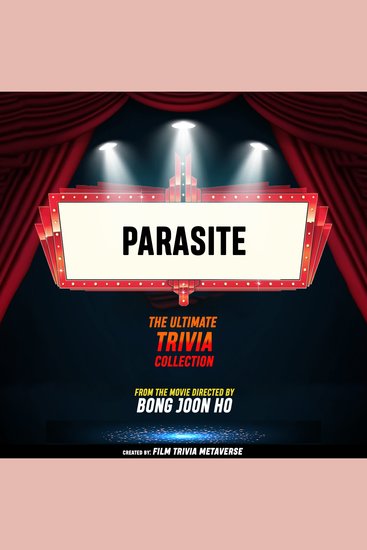Parasite - The Ultimate Trivia Collection - From The Movie Directed By Bong Joon Ho - cover