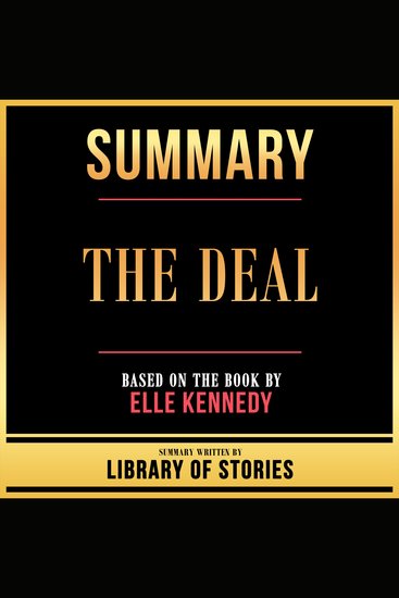 Summary - The Deal - Based On The Book By Elle Kennedy - cover