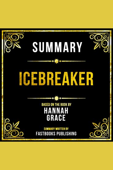 Summary - Icebreaker - Based On The Book By Hannah Grace - cover