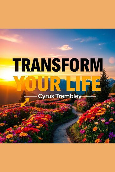 Transform Your Life: 7 Hidden Secrets to Unleash Your Potential - "Unlock your greatness! Access engaging audio lessons and transform your life with 7 hidden secrets to success!" - cover