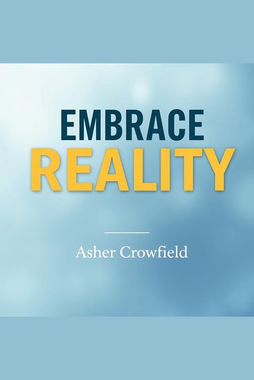 Embrace Reality: How to Navigate Life's Final Moments - "Elevate your life journey with our audiobook embracing the art of navigating life’s final moments seamlessly" - cover
