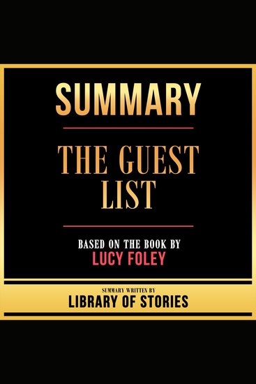 Summary - The Guest List - Based On The Book By Lucy Foley - cover