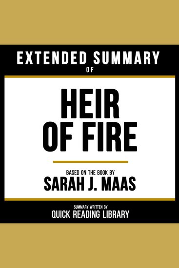 Extended Summary - Heir Of Fire - Based On The Book By Sarah J Maas - cover