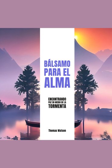 Bálsamo para el Alma - Encontrando Paz en Medio de la Tormenta - cover