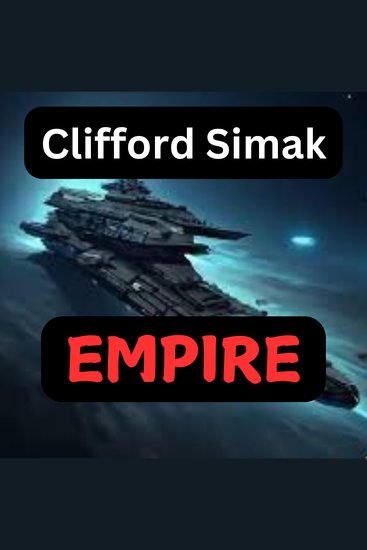 EMPIRE - A Powerful Novel of Intrigue and Action in the Not-So-Distant Future - cover