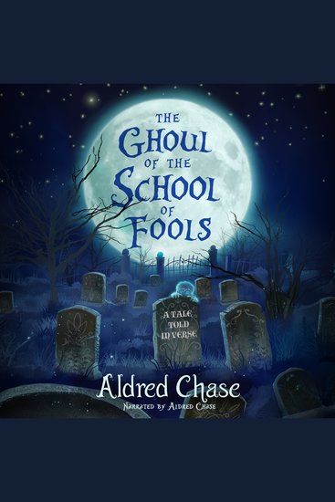 The Ghoul of the School of Fools - A Tale Told in Verse - cover