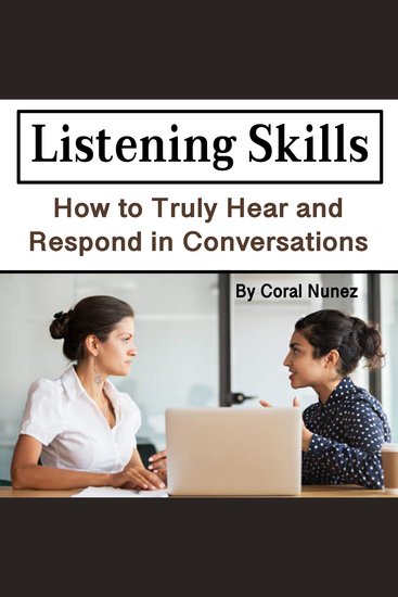 Listening Skills - How to Truly Hear and Respond in Conversations - cover