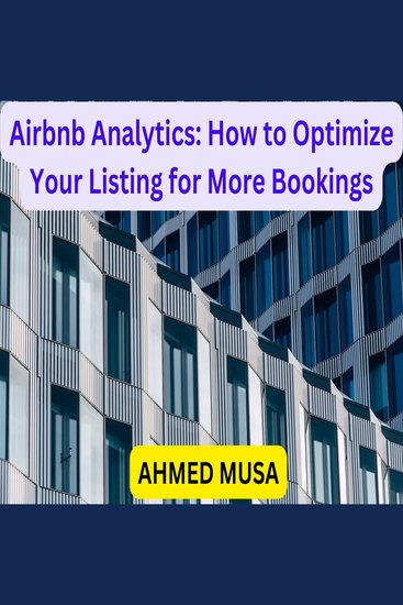 Airbnb Analytics: How to Optimize Your Listing for More Bookings - cover