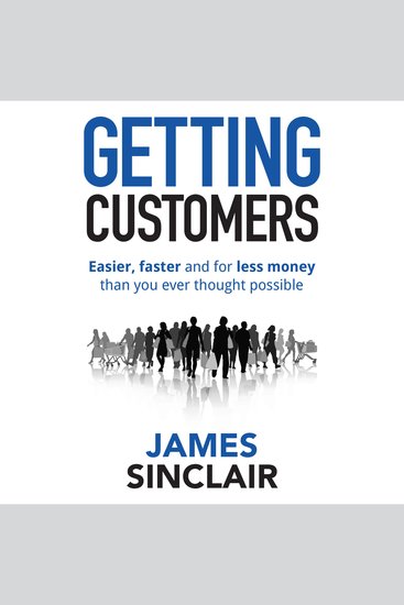 Getting Customers - Easier faster and for less money than you ever thought possible - cover