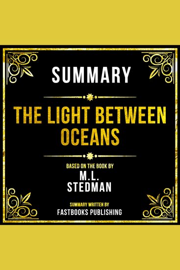 Summary - The Light Between Oceans - Based On The Book By ML Stedman - cover